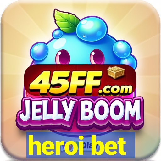 heroi bet